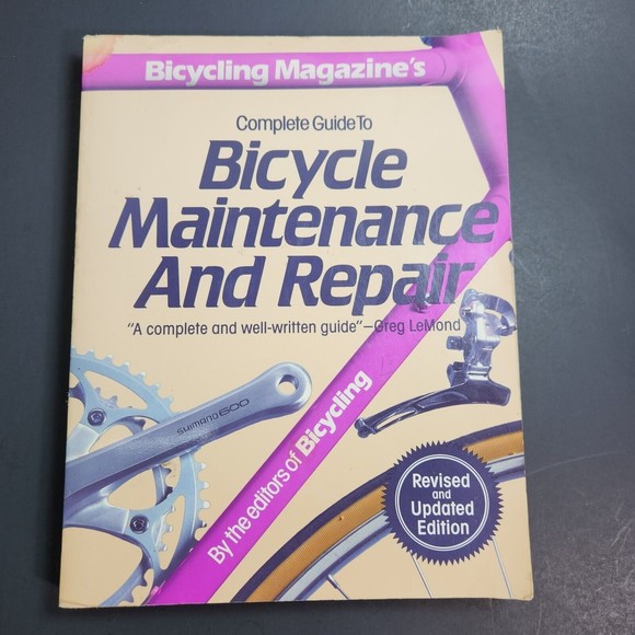 Bicycle Maintenance and Repair Book Instruction 1990 Rodale Press PB 310 Pages - Picture 1 of 8
